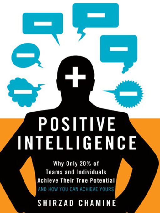 Title details for Positive Intelligence by Shirzad Chamine - Available